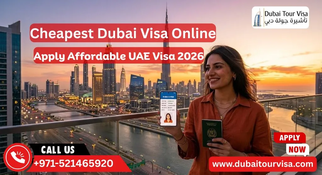 Cheapest Dubai Visa Online – Apply Affordable UAE Visa 2026